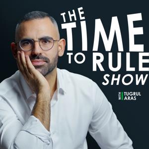 Time To Rule Show mit Tuğrul Aras