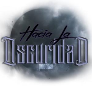 Hacia La Oscuridad