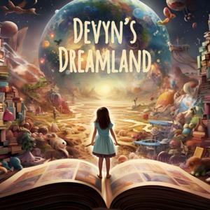 Devyn’s Dreamland