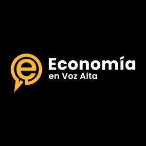 Economía en Voz Alta