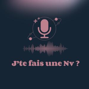 J’te fais une Nv ?