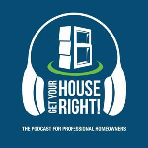 Get Your House Right!