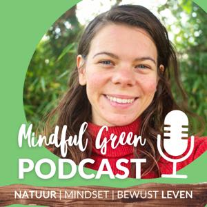 de Mindful Green podcast - natuurlijk mindfulness