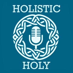 Holistic and Holy
