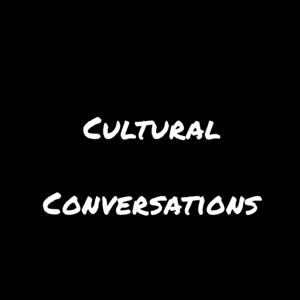 Cultural Conversations