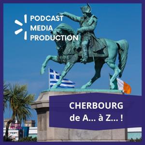CHERBOURG de A... à Z... !