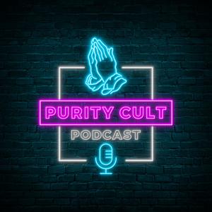 Purity Cult Podcast