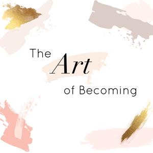 The Art of Becoming