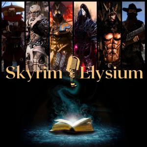 Skyrim Elysium Podcast