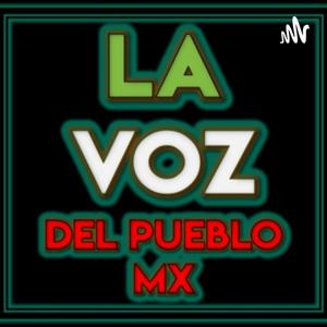 La voz del pueblo Mx