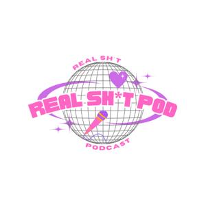 REAL SHIT PODCAST