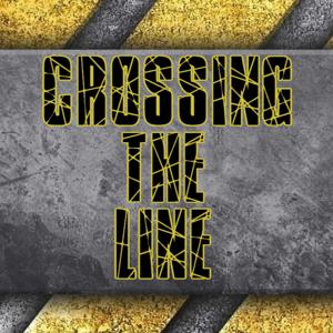 CROSSING THE LINE