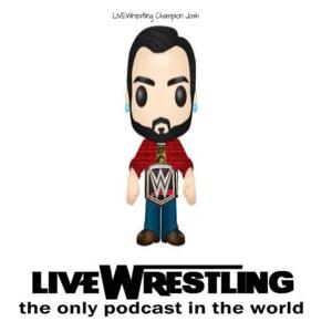 LIVEWrestling- A WWE and Other Wrestling Stuff Podcast
