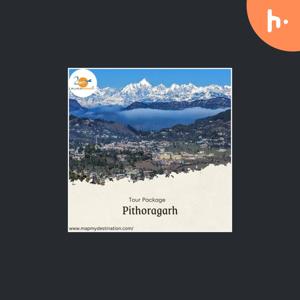 Pithoragarh: Seamless Tours & Best Outstation Transport