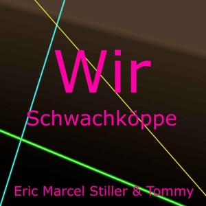 Wir Schwachköppe