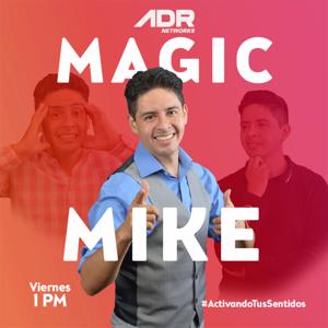 MAGIC MIKE