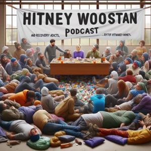 Hitney Woostan Podcast