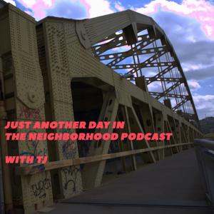 Just Another Day in the Neighborhood Podcast