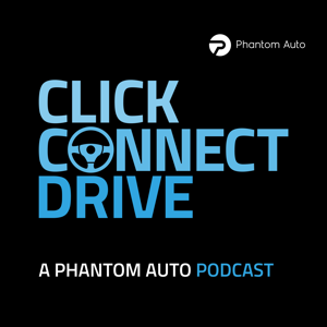 Click Connect Drive | A Phantom Auto Podcast