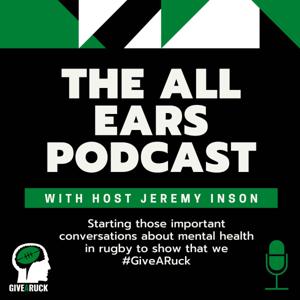 The All Ears Podcast from Give A Ruck