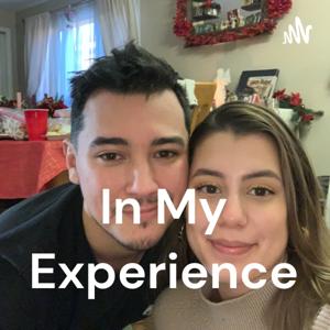 In My Experience