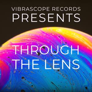 Vibrascope Records Presents: Through The Lens