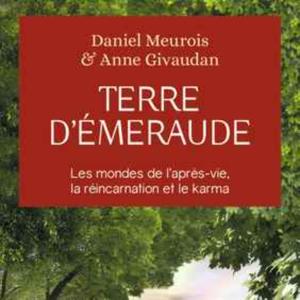 Terre d'Emeraude - Daniel Meurois & Anne Givaudan