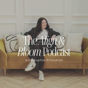 The Align & Bloom Podcast