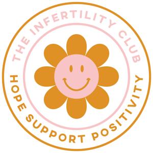The Infertility Club - Hope, Support, Positivity