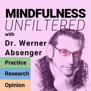 The Mindfulness Unfiltered Podcast