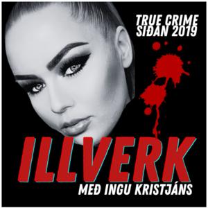 ILLVERK Podcast by Inga Kristjáns