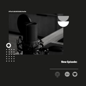 The Talk with Michelle