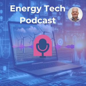 Energy Tech Podcast