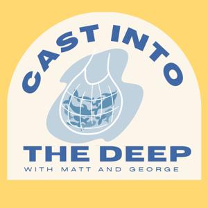 Cast into the Deep