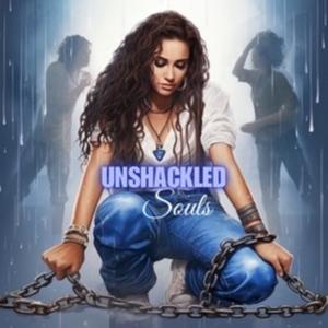 Unshackled Souls
