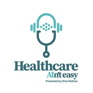 Healthcare AIn't Easy