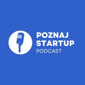 Poznaj Startup Podcast