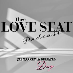 Thee Love Seat Podcast