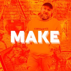 MAKE - a podcast about creativity