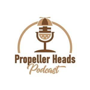 Propeller Heads Podcast