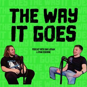 The Way It Goes Podcast