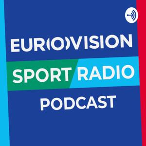 EUROVISION Sport Radio Podcast