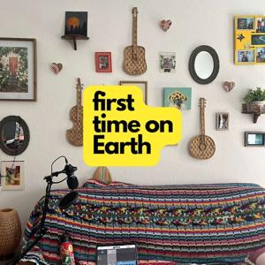 First Time on Earth
