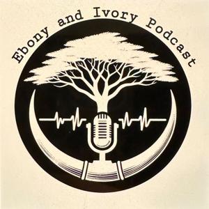 Ebony and Ivory Podcast
