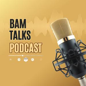 Bam talks