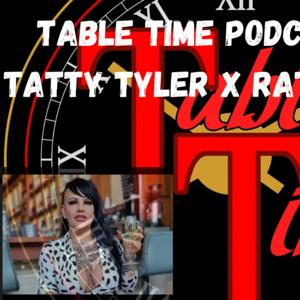 Table Time Podcast Ep30: Porn Star Tatty Tyler aka LouLou  X-Rated Diaries