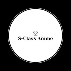 S-Class Anime