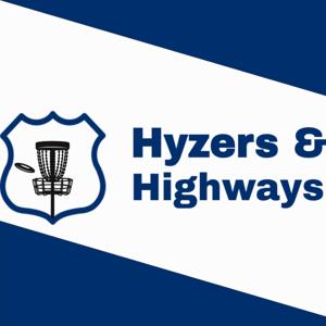 Hyzers and Highways