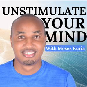 UnStimulate Your Mind