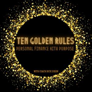 10 Golden Rules: Personal Finance with Purpose